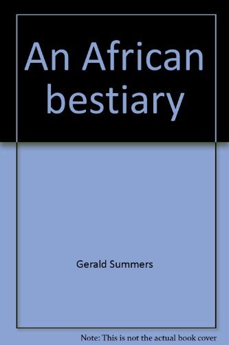 Beispielbild fr An African Bestiary zum Verkauf von Better World Books