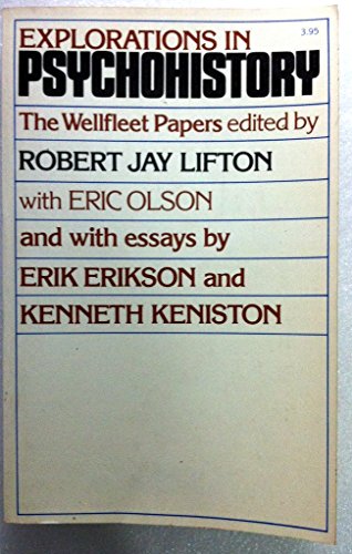 Stock image for Explorations in Psychohistory: The Wellfleet Papers for sale by Jenson Books Inc