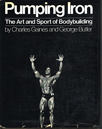9780671218980: Pumping Iron: The Art and Sport of Bodybuilding