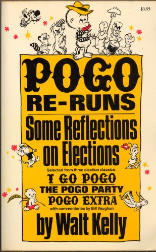 Stock image for Pogo Re-Runs: Some Reflections on Elections for sale by ThriftBooks-Dallas