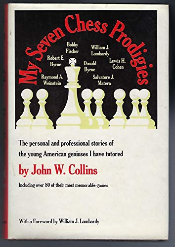 9780671219413: My seven chess prodigies : Bobby Fischer, Robert E. Byrne, William J. Lombard...