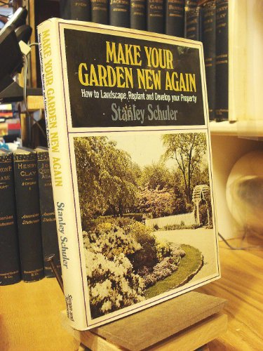 Imagen de archivo de Make Your Garden New Again a la venta por Redux Books