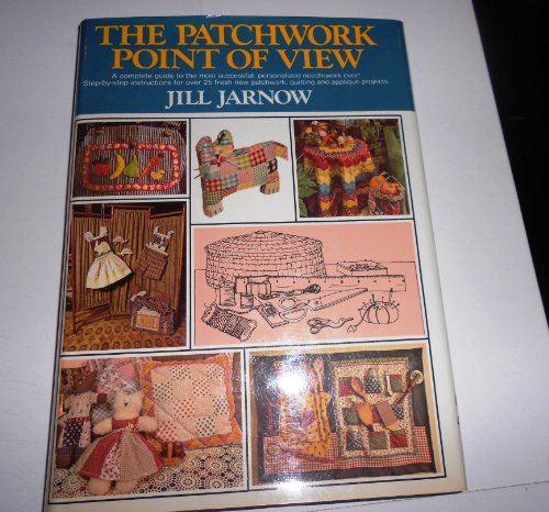 The Patchwork Point of View (9780671219574) by Jill Jarnow