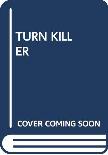 9780671219949: Title: TURN KILLER A Simon and Schuster novel of suspense