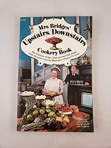 Imagen de archivo de Mrs. Bridges' Upstairs Downstairs Cookery Book a la venta por Better World Books