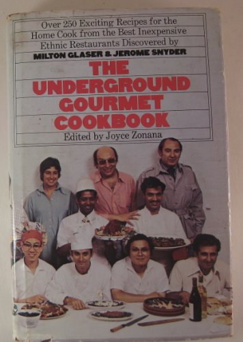 The Underground Gourmet Cookbook (9780671220761) by Milton Glaser; Jerome Snyder