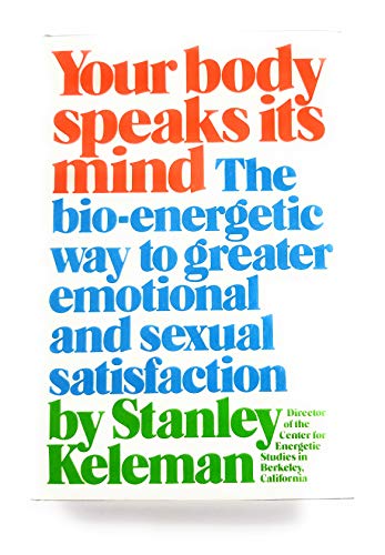 Beispielbild fr Your Body Speaks Its Mind zum Verkauf von Better World Books