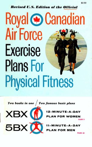 Stock image for Royal Canadian Air Force Exercise Plans for Physical Fitness, Two Books in One: XBX / 5BX (Revised U.S. Edition) for sale by GF Books, Inc.