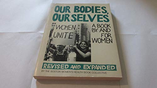 Imagen de archivo de Our Bodies, Ourselves: A Book by and for Women a la venta por ThriftBooks-Reno