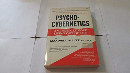 Beispielbild fr Psycho-Cybernetics: A New Way to Get More Living Out of Life zum Verkauf von ThriftBooks-Atlanta