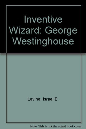 9780671222000: Inventive Wizard: George Westinghouse