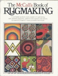 Stock image for The McCall's Book of Rugmaking for sale by Better World Books: West