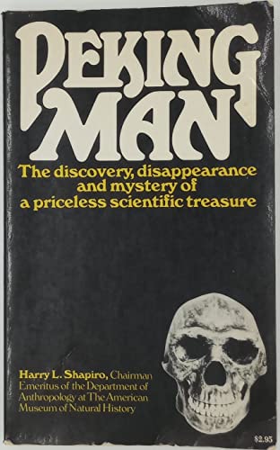 Imagen de archivo de Peking Man: The Discovery, Disappearance and Mystery of a Priceless Scientific Treasure a la venta por Half Price Books Inc.