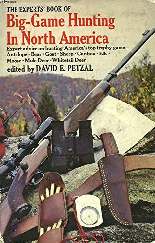 9780671222307: The Experts' Book of Big-Game Hunting in North America