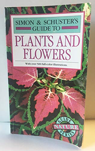 9780671222475: Simon and Schusters Guide to Plants and Flowers
