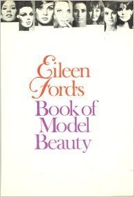 EILEEN FORD'S BOOK OF MODEL BEAUTY