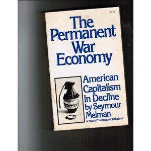 Imagen de archivo de The Permanent War Economy a la venta por ThriftBooks-Atlanta