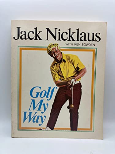Stock image for Golf My Way for sale by GF Books, Inc.