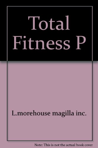 9780671223038: Total Fitness P [Paperback] by L.morehouse magilla inc.