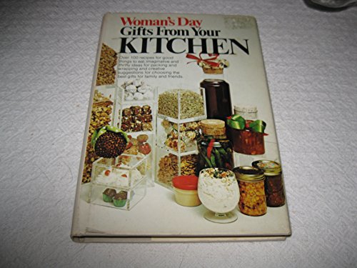 Imagen de archivo de Woman's Day Gifts From Your Kitchen. a la venta por Library House Internet Sales