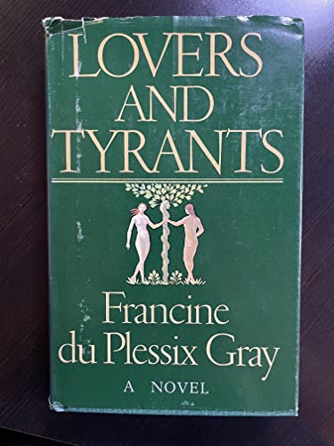 Beispielbild fr Lovers & Tyrants : A Novel zum Verkauf von gearbooks