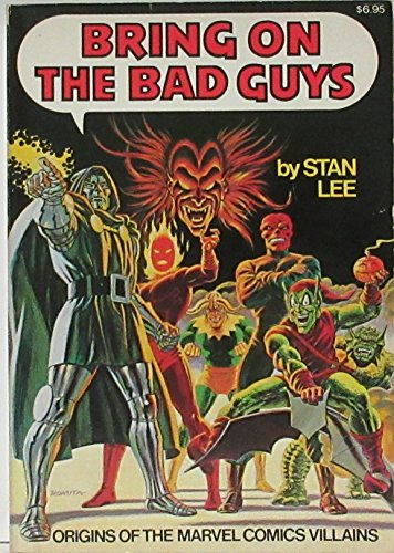 Bring on the Bad Guys: Origins of the Marvel Comics Villains (9780671223557) by Lee, Stan