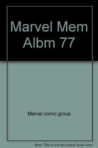 Marvel Mem Albm 77 (9780671223885) by Marvel Comic Group