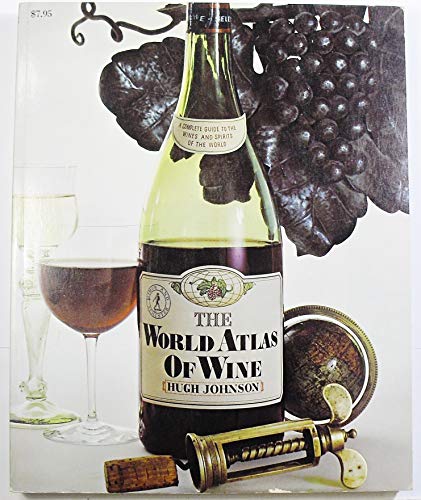 Imagen de archivo de The World Atlas of Wine a la venta por Better World Books