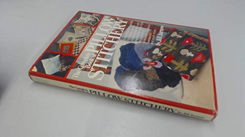 Beispielbild fr The Complete Book of Pillow Stitchery zum Verkauf von BookHolders