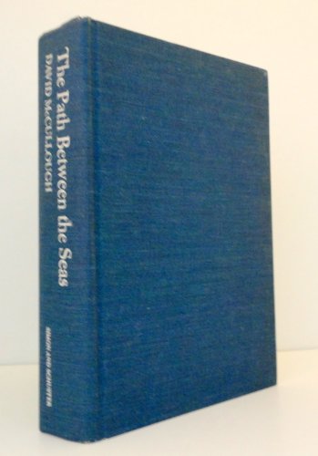 Stock image for The Path Between the Seas: The Creation of the Panama Canal, 1870-1914 (Signed) for sale by Herrick Books