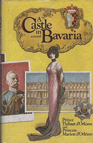 9780671225759: A Castle in Bavaria: A Novel