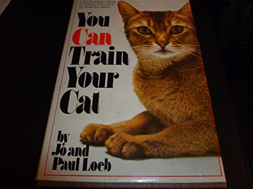 Stock image for You Can Train Your Cat (Touchstone Books) for sale by Wonder Book
