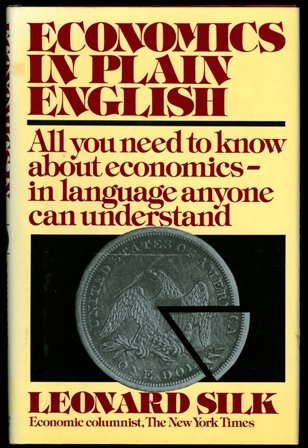 Stock image for Economics in Plain English: All You Need to Know About Economics-In Language Anyone Can Understand for sale by George Cross Books