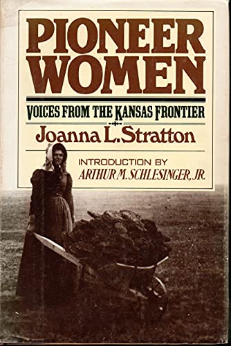 Beispielbild fr Pioneer women: Voices from the Kansas frontier zum Verkauf von Wonder Book