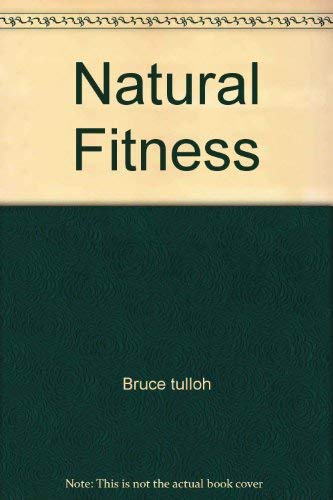 Beispielbild fr Natural Fitness zum Verkauf von Half Price Books Inc.
