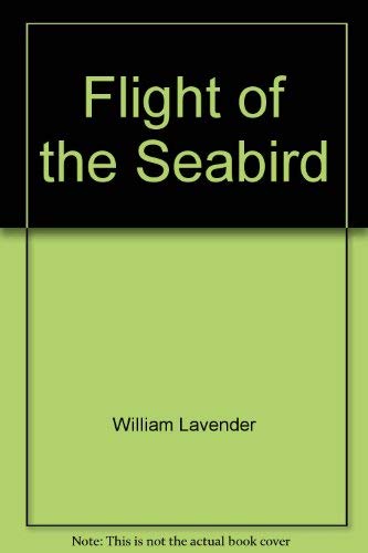 Imagen de archivo de Flight of the Seabird a la venta por ThriftBooks-Dallas