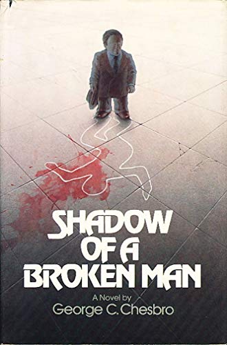 9780671226961: Shadow of a Broken Man: A Mongo Mystery #1 by George C. Chesbro (1977-04-15)