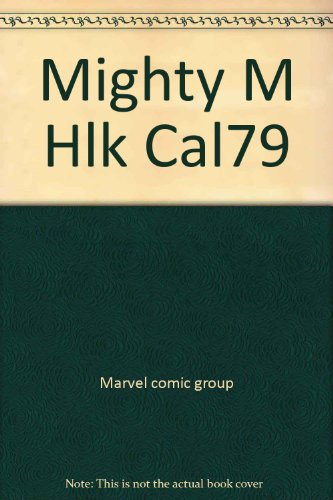 Mighty M Hlk Cal79 (9780671227043) by Marvel Comic Group