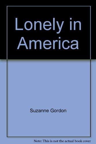 Stock image for Lonely in America for sale by SecondSale