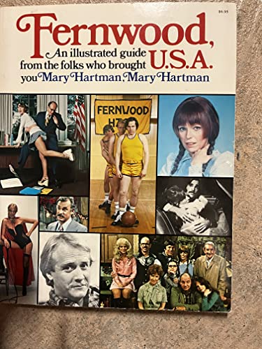 9780671227883: Fernwood, USA: An Illustrated Guide from the Folks Who Brought You Mary Hartman, Mary Hartman