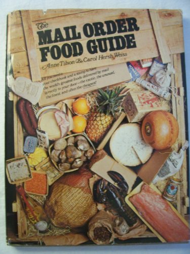 Beispielbild fr Mail Order Food Ann tilson & carol weiss zum Verkauf von Hook's Book Nook