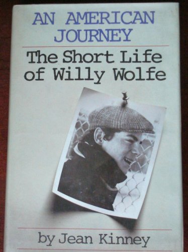 Stock image for An American Journey: The Short Life of Willy Wolfe for sale by ThriftBooks-Dallas