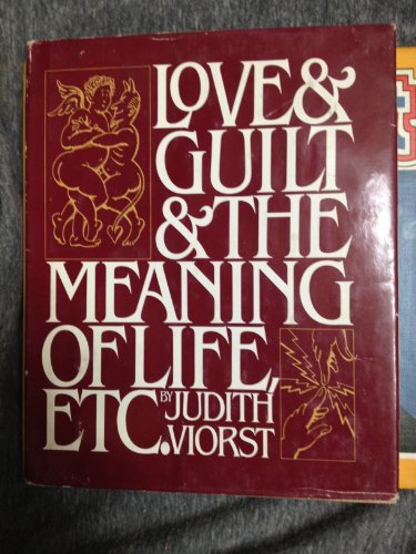 Imagen de archivo de Love and Guilt and the Meaning of Life a la venta por Top Notch Books