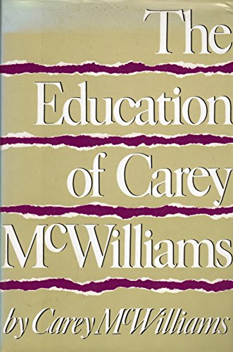 Beispielbild fr The Education of Carey McWilliams zum Verkauf von BooksElleven