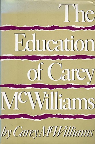 Imagen de archivo de The Education of Carey McWilliams a la venta por BooksElleven