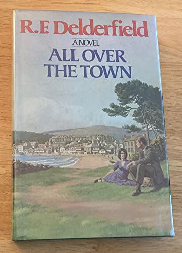 All Over Town (9780671229207) by R. F. Delderfield