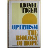 Beispielbild fr Optimism : The Biology of Hope zum Verkauf von Better World Books