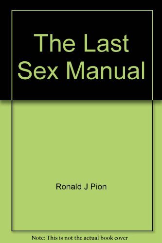 Beispielbild fr The Last Sex Manual zum Verkauf von Wonder Book