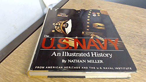 Stock image for The U.S. Navy: An Illustrated History for sale by ThriftBooks-Dallas