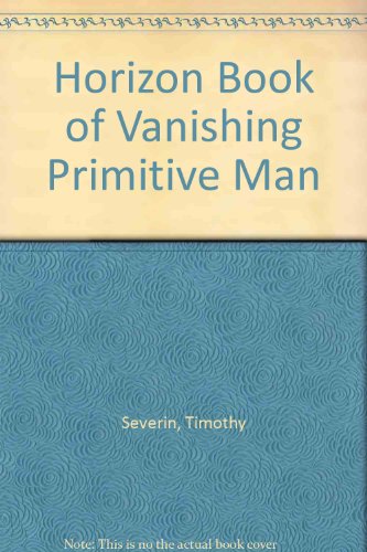 9780671230074: Horizon Book of Vanishing Primitive Man